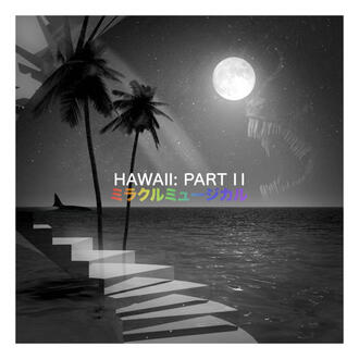 Hawaii: Part ii