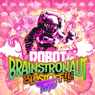 ROBOT BRAINSTRONAUT BLASTOFF